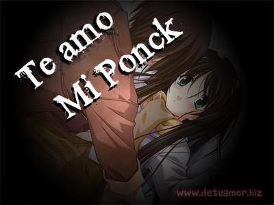 Te Amo Mi Ponck