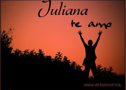 Te Amo Juliana