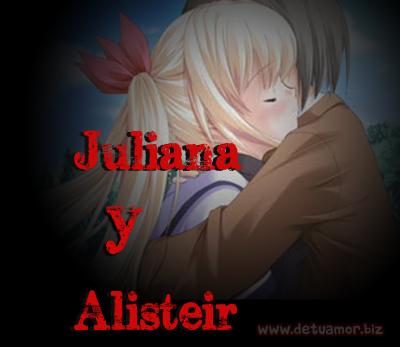 Juntos Por Siempre: Juliana y Alisteir