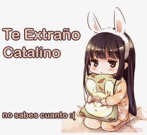 Te extraño Catalino