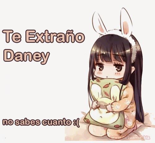 Te extraño Daney