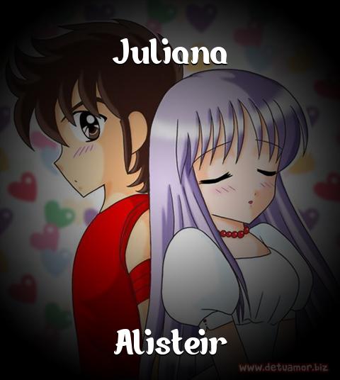 Juntos Por Siempre: Juliana y Alisteir