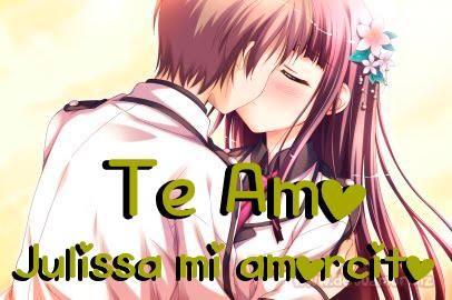 Te Amo Julissa mi amorcito