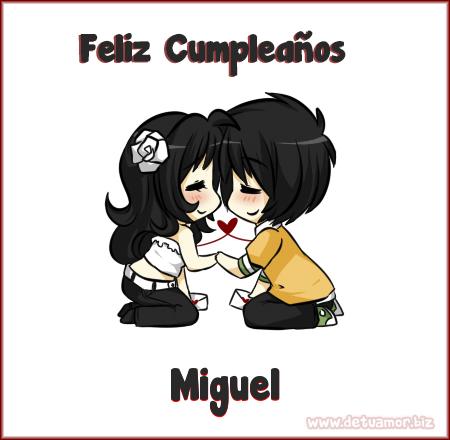 Feliz cumpleaños Miguel