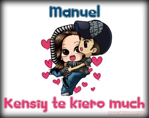 Juntos Por Siempre: Manuel y Kensiy te kiero much